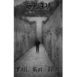 Slav - Fall.Rot.War MC