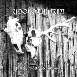 Ydolothytum - In the Circle of Spectral Forces EP