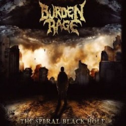 Burden Rage - The Spiral...