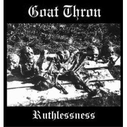 Goat Thron - Ruthlessness CD