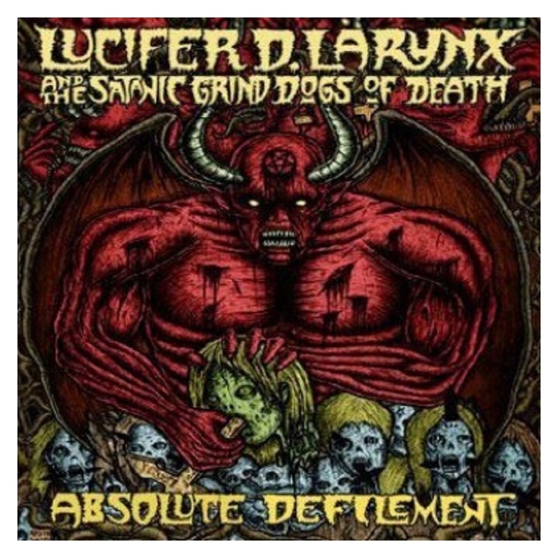 Lucifer D. Larynx - Absolute Defilement CD