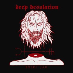Deep Desolation - Boski Jad LP