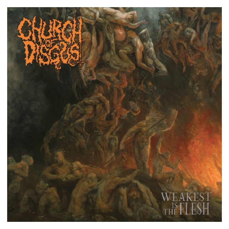 Church of Disgust - Weakest Is the Flesh LP