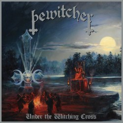 Bewitcher - Under the Witching Cross LP