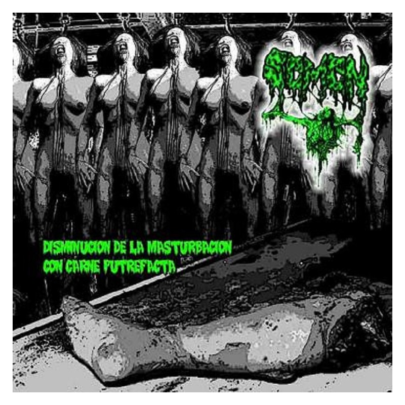 Semen - Disminucion De La Masturbacion Con Carne Putrefacta CD