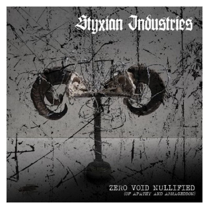 Styxian Industries - Zero.Void.Nullified (Of Apathy and Armageddon) CD