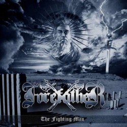 Forefather - The Fighting...
