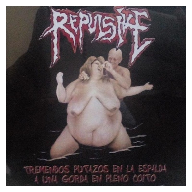 Repulsive - Tremendos putazos en la espalda a una gorda en pleno coito CD