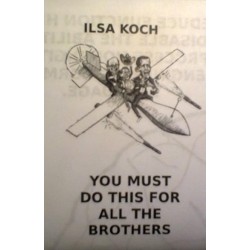 Ilsa Koch - You Must Do...