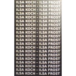 Ilsa Koch - Ilsa Frost MC